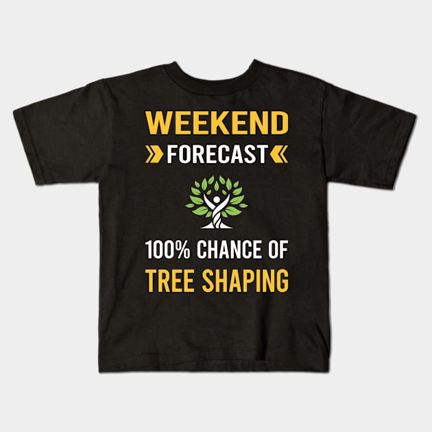 Weekend Forecast Tree Shaping Arborsculpture Topiary Pooktre Kids T-Shirt by Good Day